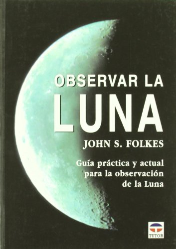 9788479024543: OBSERVAR LA LUNA (Spanish Edition)