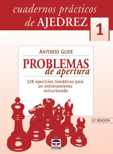 9788479024550: CUADERNOS PRCTICOS DE AJEDREZ 1. PROBLEMAS DE APERTURA (SIN COLECCION)