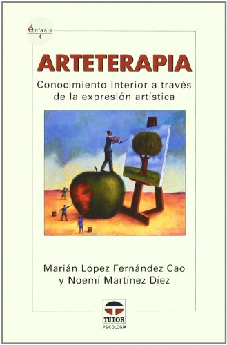 9788479025557: ARTETERAPIA. Conocimiento interior a travs de la expresin artstica (ENFASIS)