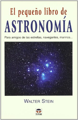 9788479025632: EL PEQUEO LIBRO DE ASTRONOMA (Spanish Edition)