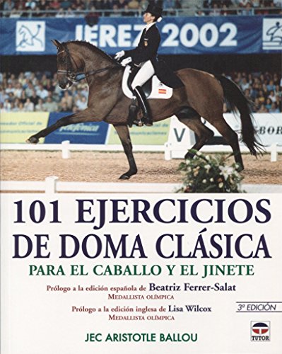 Stock image for 101 Ejercicios De Doma Clasica: Para El Caballo Y El Jinete for sale by Revaluation Books