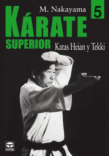 Beispielbild fr K RATE SUPERIOR 5. KATAS HEIAN Y TEKKI (Karate Superior / Best Karate) (Spanish Edition) zum Verkauf von ThriftBooks-Dallas