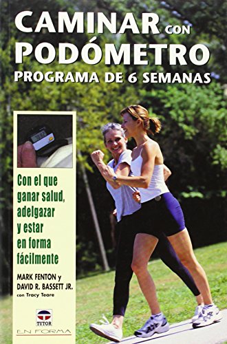 Stock image for CAMINAR CON PODOMETRO: PROGRAMA DE 6 SEMANAS CON EL QUE GANAR SALUD, ADELGAZAR Y ESTAR EN FORMA FACILMENTE for sale by KALAMO LIBROS, S.L.