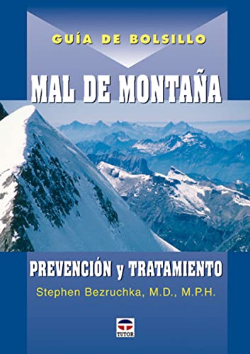 Beispielbild fr MAL DE MONTAA: PREVENCION Y TRATAMIENTO zum Verkauf von KALAMO LIBROS, S.L.