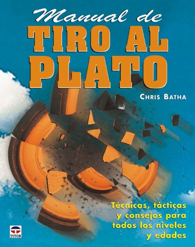 9788479026479: MANUAL DE TIRO AL PLATO (Spanish Edition)