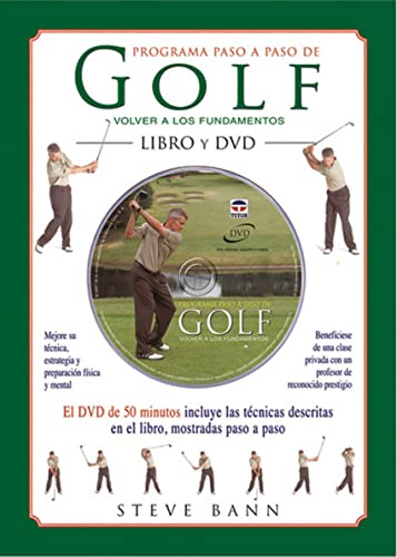 Stock image for PROGRAMA PASO A PASO DE GOLF: VOLVER A LOS FUNDAMENTOS (Libro + DVD) for sale by KALAMO LIBROS, S.L.