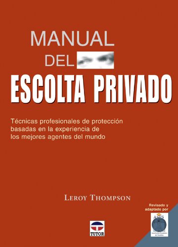 9788479026691: Manual Del Escolta Privado. Tcnicas Profesionales de Proteccin (DEPORTES)