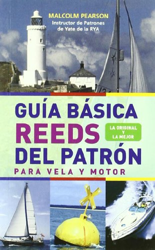 Imagen de archivo de GUIA BASICA REEDS DEL PATRON PARA VELA Y MOTOR a la venta por Iridium_Books