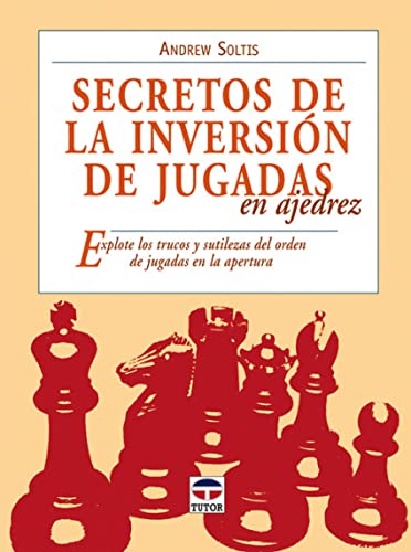 9788479027889: Secretos de La Inversin de Jugadas En Ajedrez