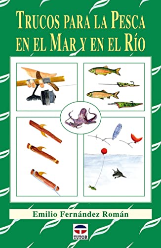 TRUCOS PARA LA PESCA EN EL MAR Y EN EL RÍO. - FERNÁNDEZ ROMÁN, EMILIO