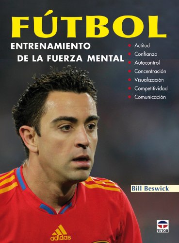 Stock image for FUTBOL ENTRENAMIENTO DE LA FUERZA MENTAL for sale by V Books