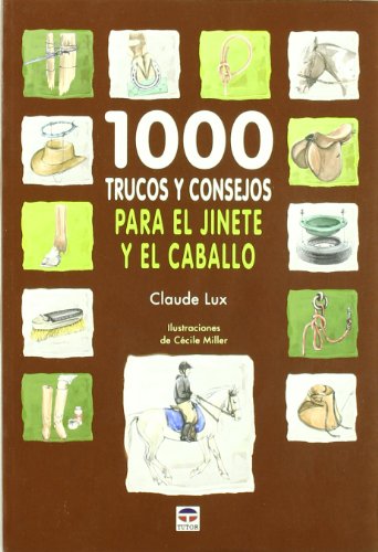 9788479028862: 1000 trucos y consejos para el jinete y el caballo / 1000 tips and tricks for the rider and the horse