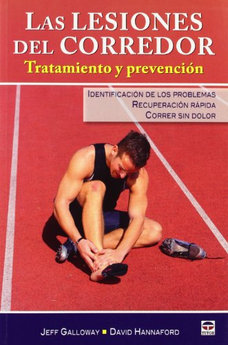 9788479028916: LAS LESIONES DEL CORREDOR: TRATAMIENTO Y PREVENCIN (Spanish Edition)