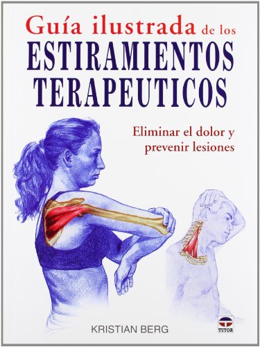 GUÍA ILUSTRADA DE LOS ESTIRAMIENTOS TERAPÉUTICOS