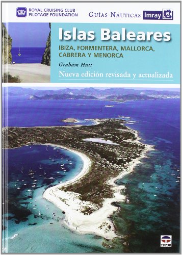 Imagen de archivo de GUAS NUTICAS IMRAY ISLAS BALEARES Royal Cruising Club Pilotage Fou a la venta por Iridium_Books