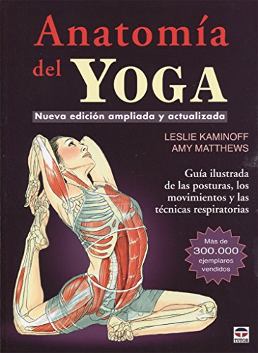 Stock image for Anatomía del Yoga: Nueva edición ampliada y actualizada for sale by GF Books, Inc.