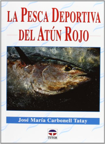 9788479029395: La Pesca Deportiva Del Atn Rojo (DEPORTES)