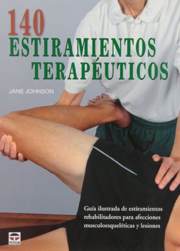 9788479029593: 140 estiramientos teraputicos