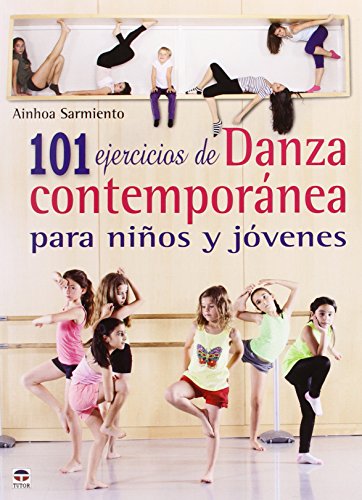 Imagen de archivo de 101 ejercicios de Danza contempornea para nios y jvenes a la venta por Books Unplugged