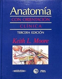 AnatomÃ­a con orientaciÃ³n clÃ­nica (9788479030667) by Keith L. Moore