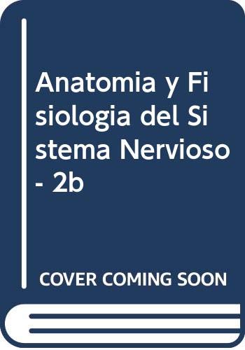Stock image for Anatomia y Fisiologia del Sistema Nervioso - 2b (Spanish Edition) for sale by Iridium_Books