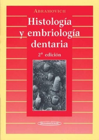 Imagen de archivo de Histologa y embriologa dentaria a la venta por Iridium_Books
