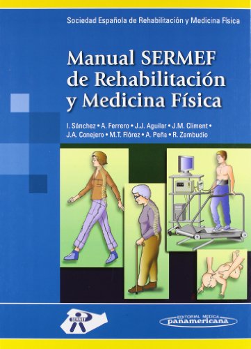 Imagen de archivo de Manual SERMEF de Rehabilitacin y Medicina Fsica. a la venta por Iridium_Books