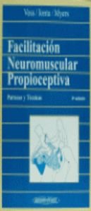 9788479033583: Facilitacin Neuromuscular Propioceptiva. Patrones y tcnicas.