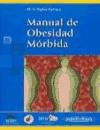 Stock image for Manual De Obesidad Morbida/ the Morbid Obesity Guide for sale by Ammareal