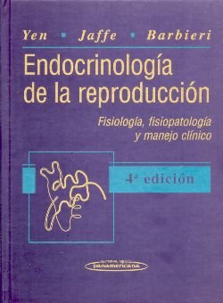 Stock image for Endocrinologa de la Reproduccin. Fisiologa, fisiopatologa y manejo clnico. 4 edicin for sale by Iridium_Books