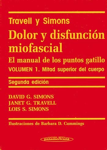 Stock image for DOLOR Y DISFUNCIN MIOFASCIAL. EL MANUAL DE LOS PUNTOS GATILLO. VOLUMEN 1. MITAD for sale by Zilis Select Books