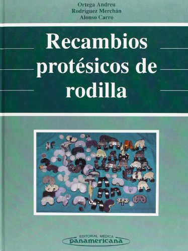 Beispielbild fr Recambios protsicos de rodilla zum Verkauf von Librera Prez Galds