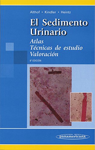 9788479038120: El Sedimento Urinario.: Atlas. Tcnicas de estudio. Valoracin.