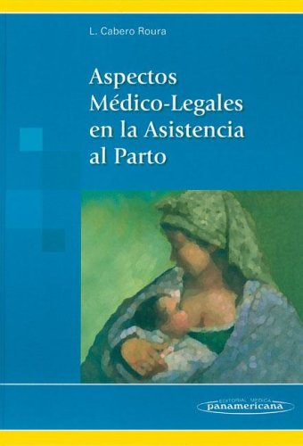 Aspectos MÃ©dico-Legales en la Asistencia al Parto (Spanish Edition) (9788479039745) by Cabero Roura, Luis