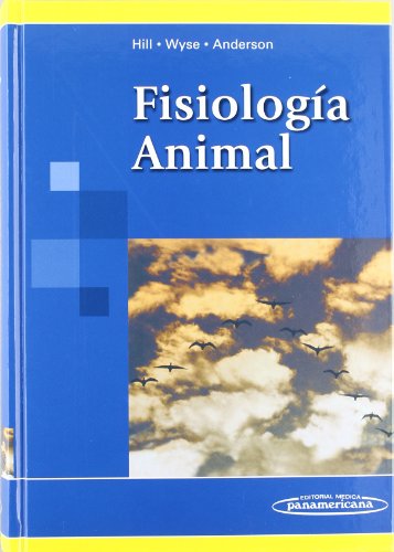 FisiologÃ­a Animal (Spanish Edition) (9788479039905) by Hill, Richard W.; Wyse, Gordon A.; Anderson, Margaret