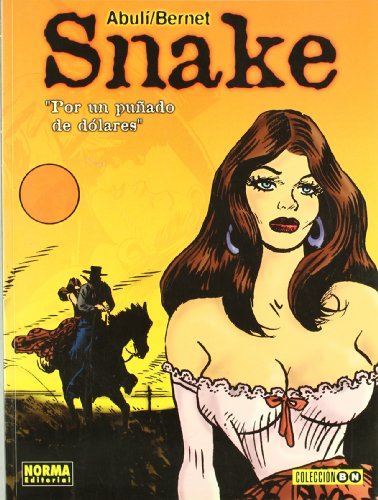 SNAKE: POR UN PUÃ‘ADO DE DÃ“LARES (Spanish Edition) (9788479048419) by AbulÃ­; Bernet, Jordi