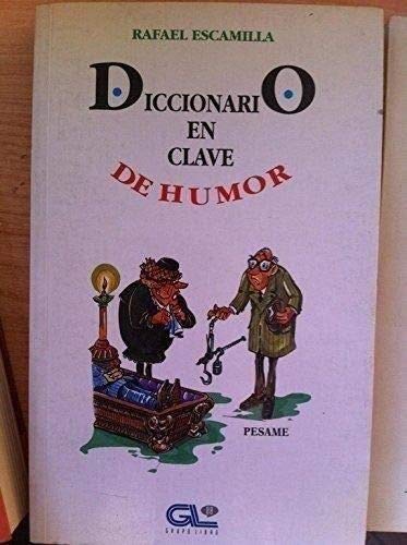 Imagen de archivo de Diccionario en clave de humor a la venta por Librera Prez Galds