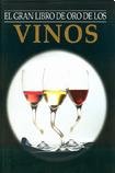 Imagen de archivo de El Gran Libro De Oro De Los Vinos a la venta por RecicLibros