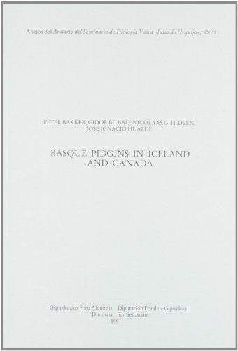 Stock image for Basque pidgins in Iceland and Canada (Anejos del Anuario del Seminario de Filologa Vasca "Julio de Urquijo" XXIII) (English and Spanish Edition) for sale by Iridium_Books