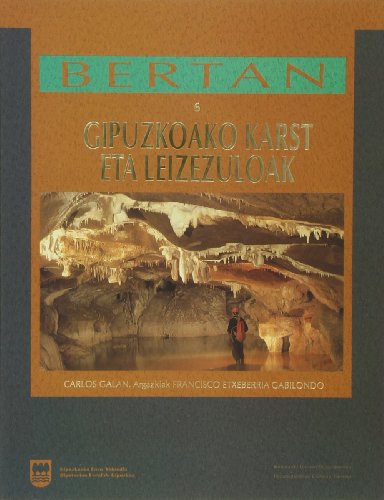 Imagen de archivo de Gipuzkoako Karst Eta Leizezuloak (Bertan 6) a la venta por Bookmarc's