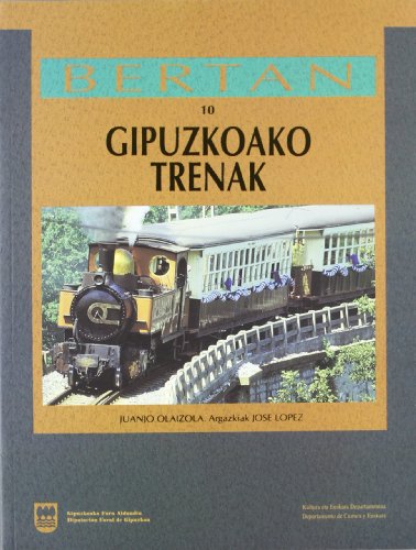 Stock image for Gipuzkoako Trenak (Bertan 10) for sale by Bookmarc's