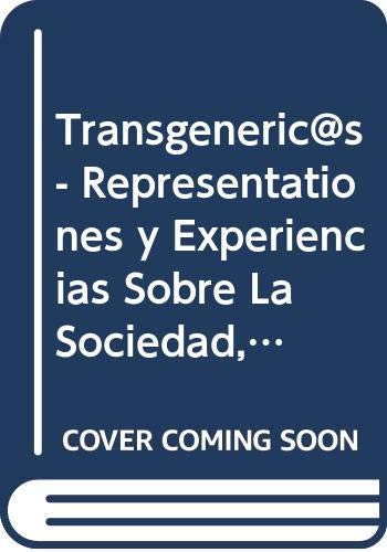 Imagen de archivo de Transgeneric@s: Representations and Experiences of Society, Sexuality and Gender in Contemporary Spanish Art / Representaciones y experiencias sobre la sociedad, la sexualidad y los generos en el arte espanol contemporaneo a la venta por ANARTIST