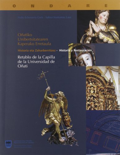 Stock image for Retablo de la Capilla de la Universidad de Onati:historia y Restauracion(Ondare) for sale by Iridium_Books