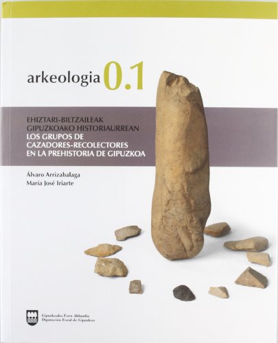 9788479076665: (b)arkeologia 0.1 - grupos cazadores-recolectores en la prehistoria