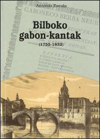 Imagen de archivo de BILBOKO GABON-KANTAK (1755-1832) a la venta por Librerias Prometeo y Proteo