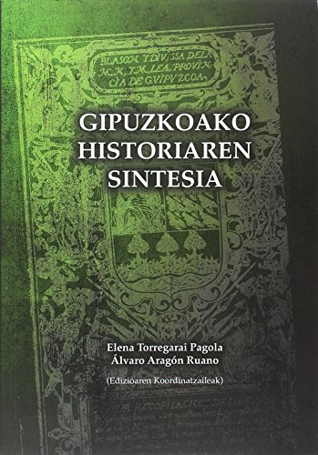 Imagen de archivo de GIPUZKOAKO HISTORIAREN SINTESIA a la venta por Librerias Prometeo y Proteo