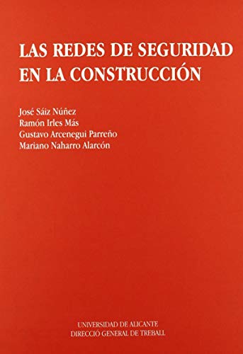 Imagen de archivo de LAS REDES DE SEGURIDAD EN LA CONSTRUCCIN a la venta por Zilis Select Books