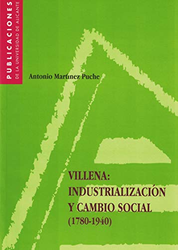 Beispielbild fr Villena: Industrializacin y Cambio Social zum Verkauf von Hamelyn