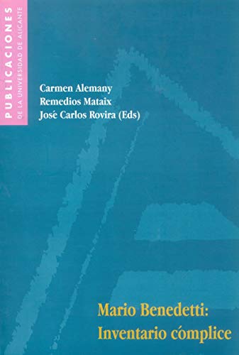 Imagen de archivo de Mario Benedetti: inventario cmplice Alemany Bay, Carmen; Mataix Azua a la venta por Iridium_Books