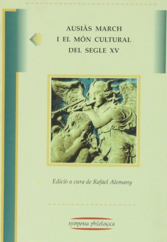 AUSIAS MARCH I EL MON CULTURAL DEL SEGLE XV